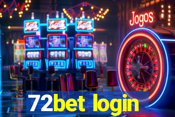 72bet login